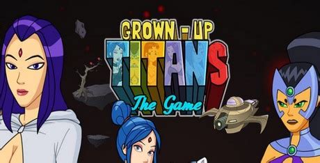 grown up titans porn game|Grown.